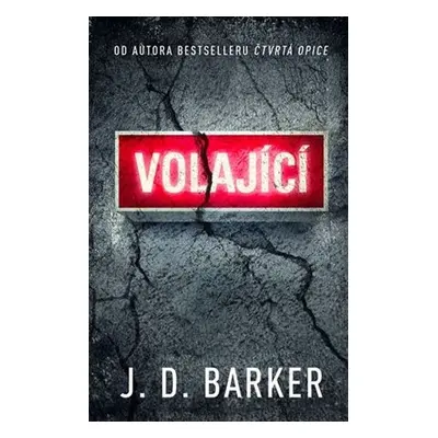 Volající (J. D. Barker)