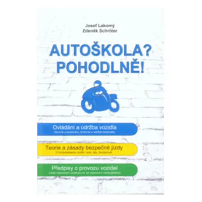 Autoškola? Pohodlně! 2013 (Josef Lakomý)