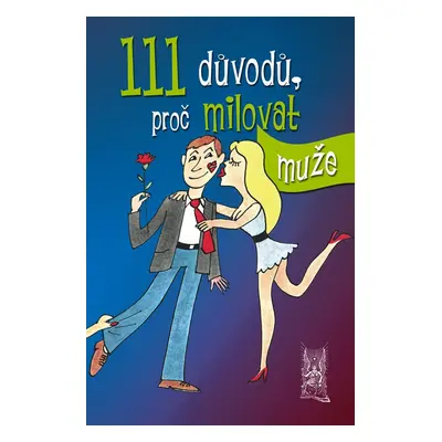 111 důvodů, proč milovat muže (Victoria Robinsson)