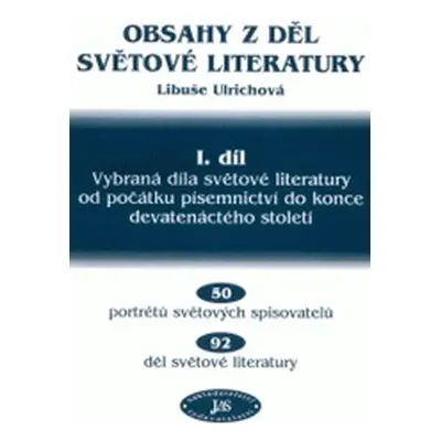 Obsahy z děl světové literatury. (Libuše Ulrichová)