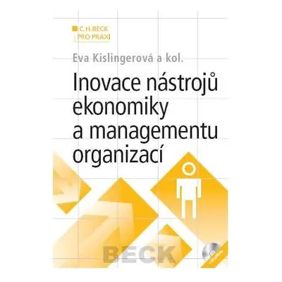 Inovace nástrojů ekonomiky a managementu organizací (+ CD) (Eva Kislingerová)