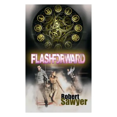 Flashforward (Sawyer Robert J.)