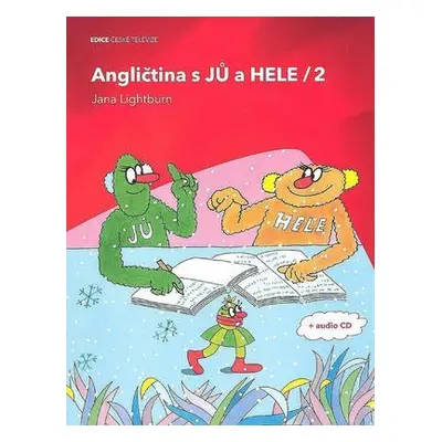 Angličtina s Jů a Hele / 2 (Saturková, Jitka )