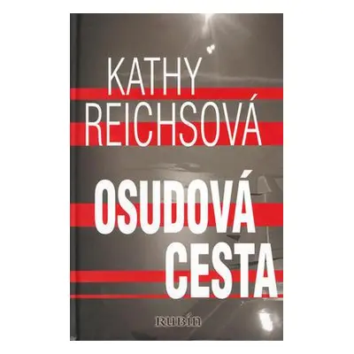 Osudová cesta (Kathy Reichs)