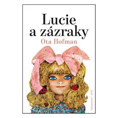 Lucie a zázraky (Ota Hofman)