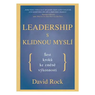 Leadership s klidnou myslí (Rock David)