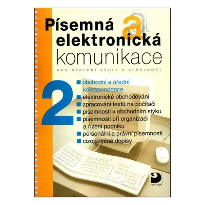 Písemná a elektronická komunikace 2 pro SŠ a veřejnost (Emílie Fleischmannová)