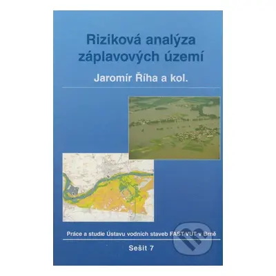 Riziková analýza záplavových území (Jaromír Říha a kol.)