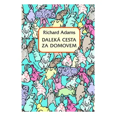 Daleká cesta za domovem (Richard Adams)