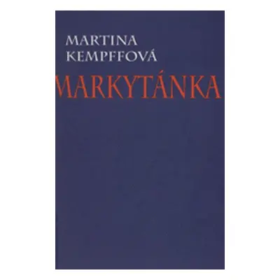 Markytánka (Martina Kempffová)