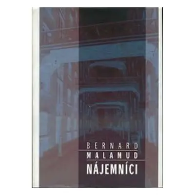 Nájemníci (Malamud Bernard)