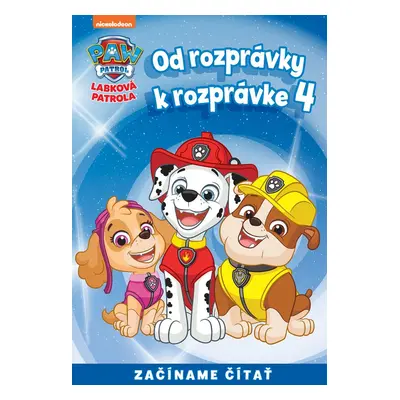 Od rozprávky k rozprávke - Labková patrola 4 (slovensky)