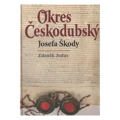 Okres Českodubský Josefa Škody (Zdeněk Jodas)