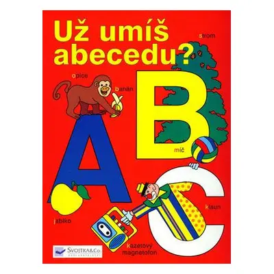 ABC Už umíš abecedu? (Adášková Jana)