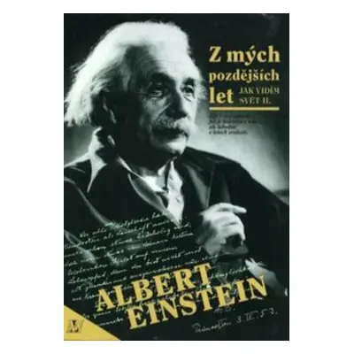 Z mých pozdějších let (Einstein Albert)