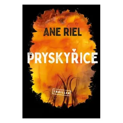 Pryskyřice (Ane Riel)