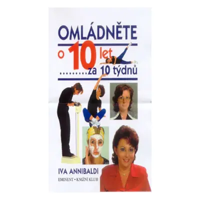 Omládněte o 10 let za 10 týdnů (Iva Annibaldi)