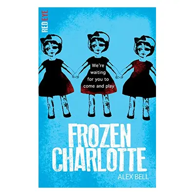 Frozen Charlotte (Alex Bell) (EN)