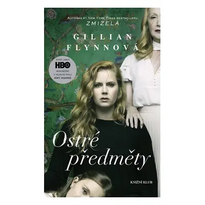 Ostré předměty (Gillian Flynnová)