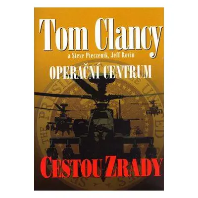 Operační centrum - Cestou zrady (Tom Clancy)