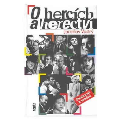 O hercích a herectví (Jaroslav Vostrý)