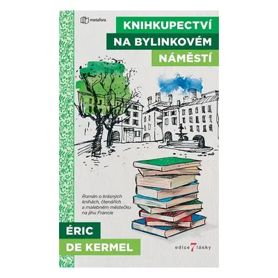 Knihkupectví na Bylinkovém náměstí (Eric Kermel de)