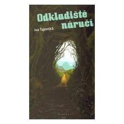 Odkladiště náručí (Iva Tajovská)