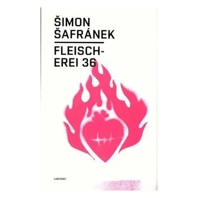 Fleischerei 36 (Šafránek Šimon)