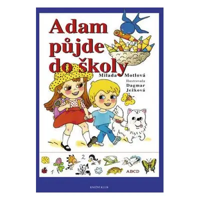 Adam půjde do školy (Milada Motlová)