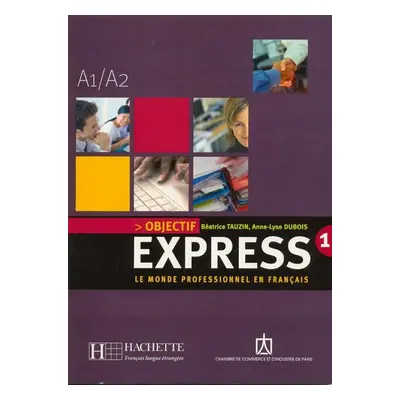 Objectif Express 1 (A1/A2) Livre & CD audio