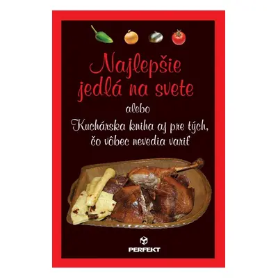 Najlepšie jedlá na svete (Michal Grondžák) (slovensky)