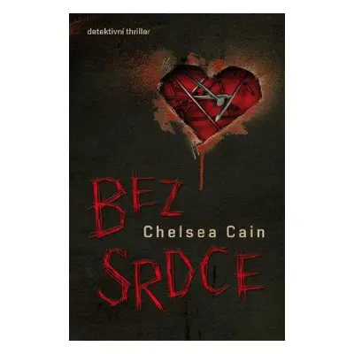 Bez srdce (Cain Chelsea)