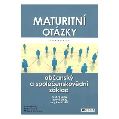 Maturitní otázky – Občanský a společenskovědní základ