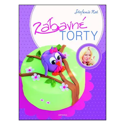 Zábavné torty (Stefanie Noé) (slovensky)