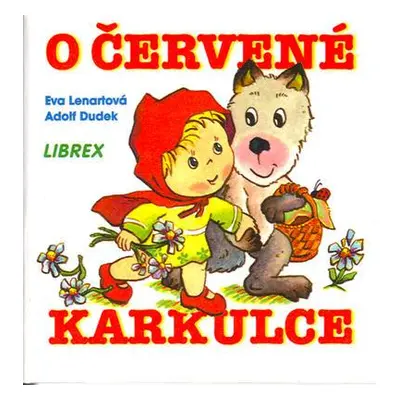 O Červené Karkulce (Eva Lenartová)