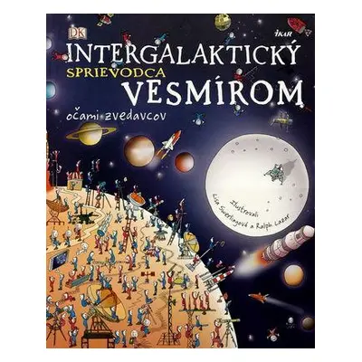 Intergalaktický sprievodca vesmírom (Kolektív autorov) (slovensky)