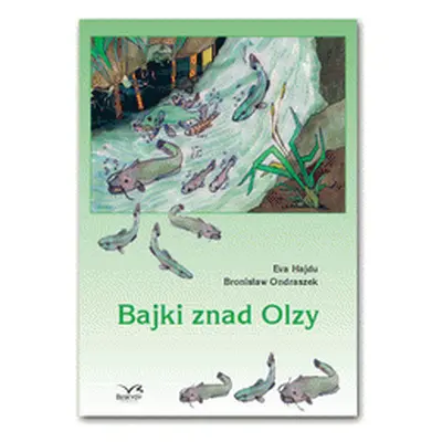 Bajki znad Olzy (Eva Hajdu)