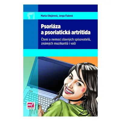 Psoriáza a psoriatická artritida - Čtení o nemoci slavných spisovatelů, známých muzikantů i vaší