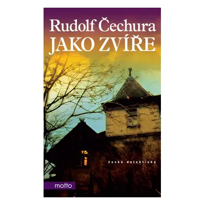 Jako zvíře (Rudolf Čechura)