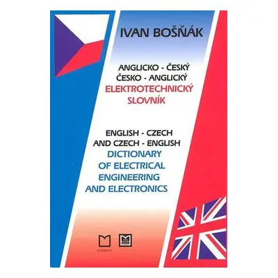 Anglicko-český česko-anglický elektrotechnický slovník (Ivan Bošňák)