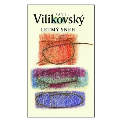 Letmý sneh (Pavel Vilikovský) (slovensky)