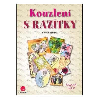 Kouzlení s razítky (Sylva Šporková)