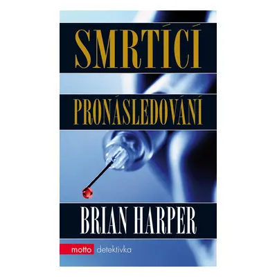 Smrtící pronásledování (Brian Harper)