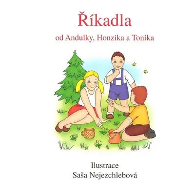 Říkadla od Andulky, Honzíka a Toníka (Saša Nejezchlebová)