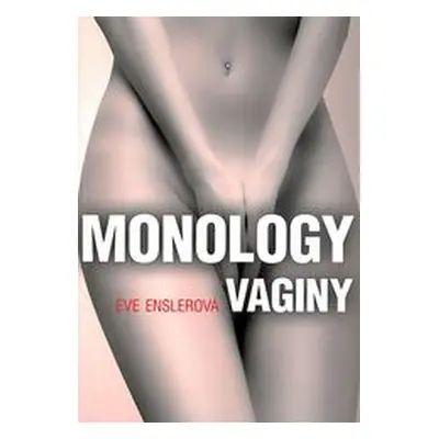 Monology vaginy (Ensler, Eve)