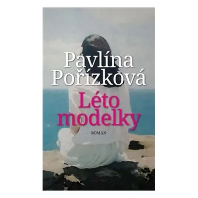 Léto modelky (Pavlína Pořízková)