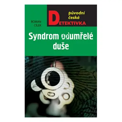 Syndrom odumřelé duše (Roman Cílek)