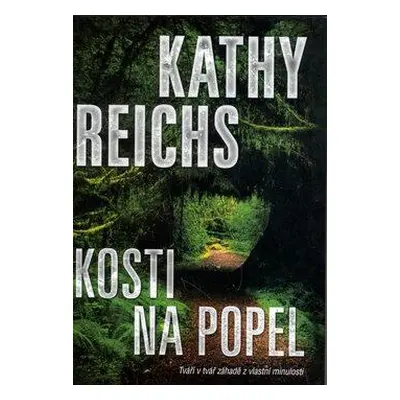 Kosti na popel (Kathy Reichs)