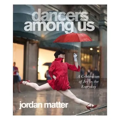 Dancers Among Us (Matter Jordan) (EN)