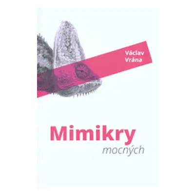 Mimikry mocných (Václav Vrána)